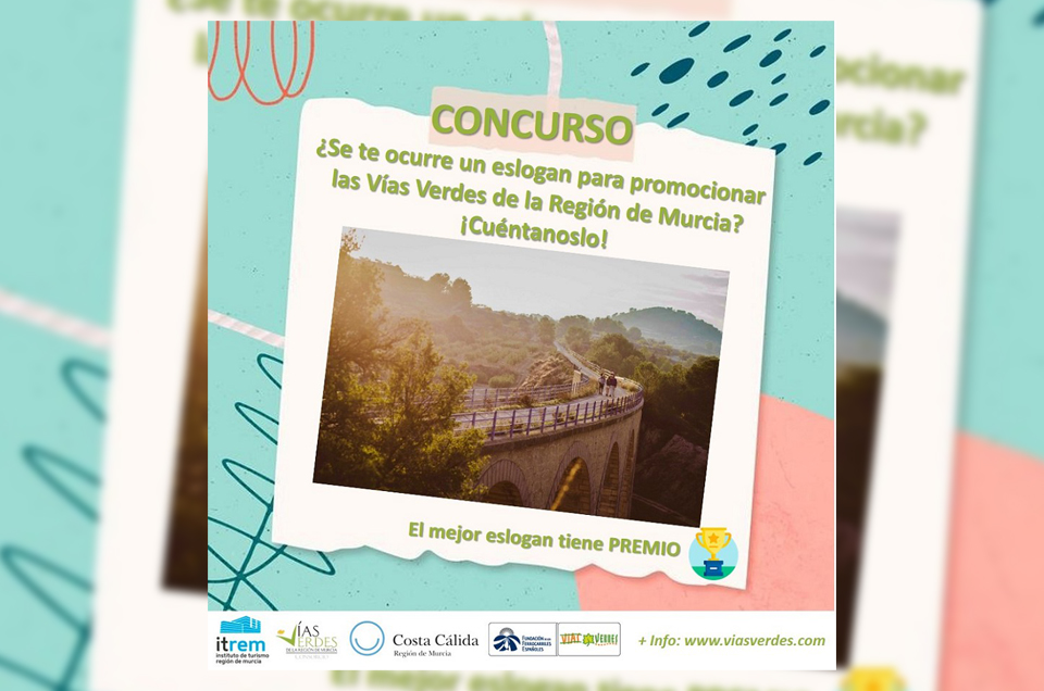 Concurso para la creación de un eslogan para las Vías Verdes de la Región de Murcia