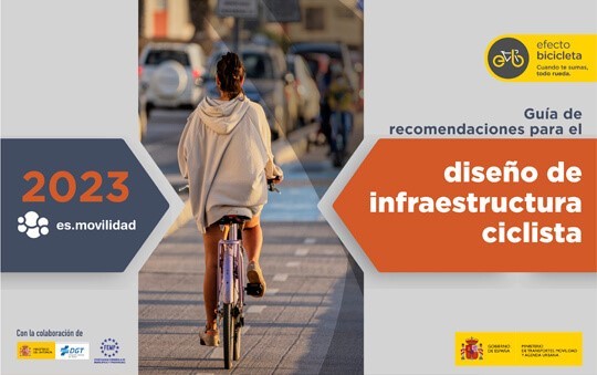 El Ministerio de Transportes, Movilidad y Agenda Urbana ha publicado la Guía de recomendaciones para el diseño de infraestructura ciclista